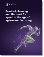 Gocious E book product planning and need for agile manufacturing