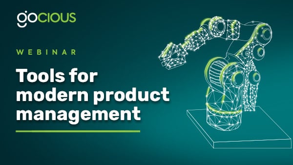 Webinar replay: Tools for modern product management