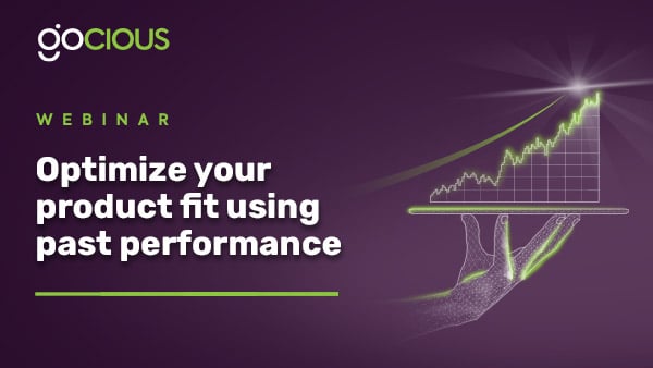 Webinar replay: Optimize your product fit using past performance