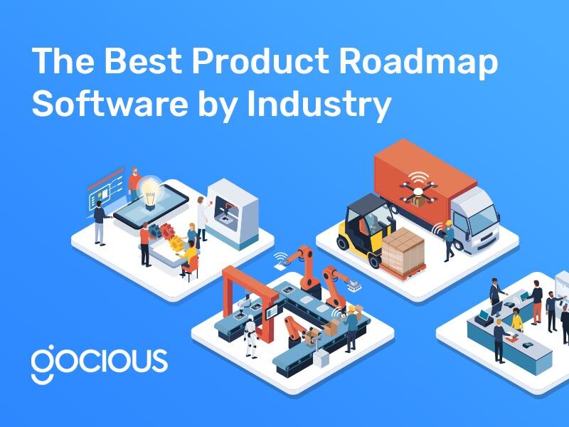 The Best Product Roadmap Software by Industry