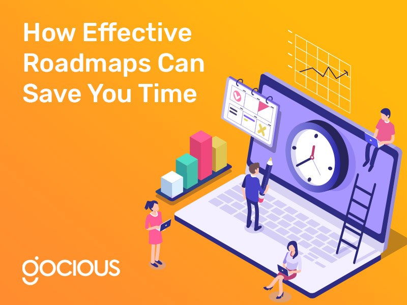 How Effective Roadmaps Can Save you Time