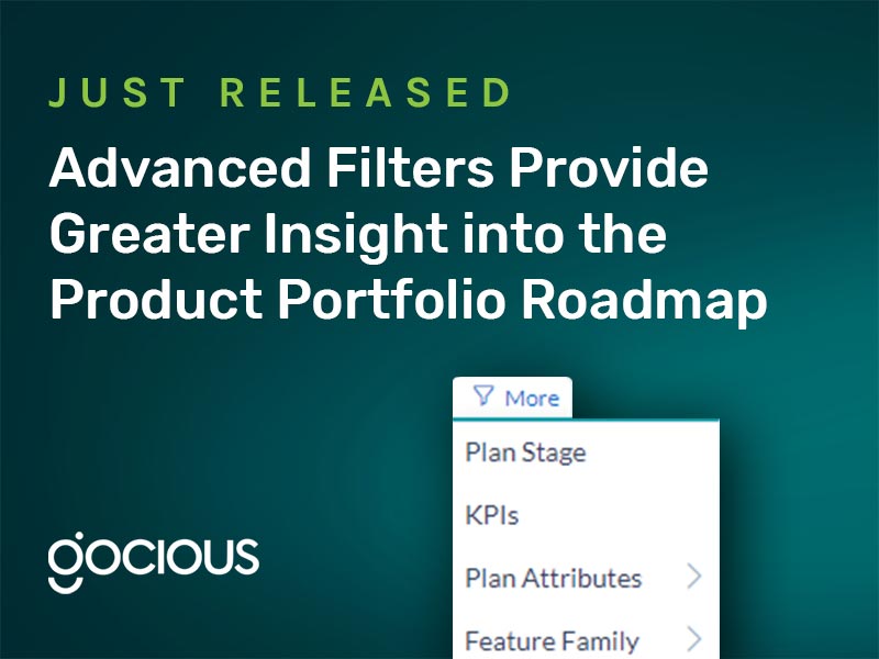 Just Released: Advanced Filters Provide Greater Insight into the Product Portfolio Roadmap