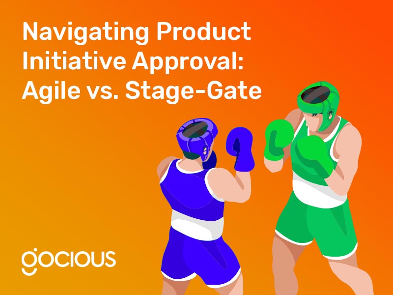 Navigating Product Initiative Approval: Agile vs. Stage-Gate