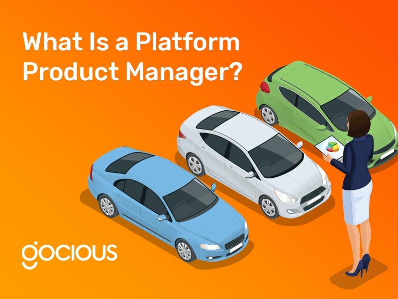 What Is a Platform Product Manager?